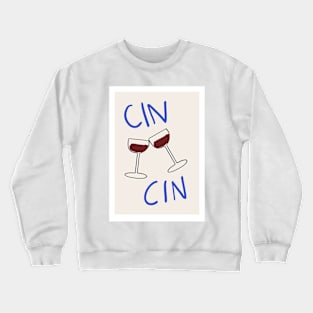 Cin Cin Crewneck Sweatshirt